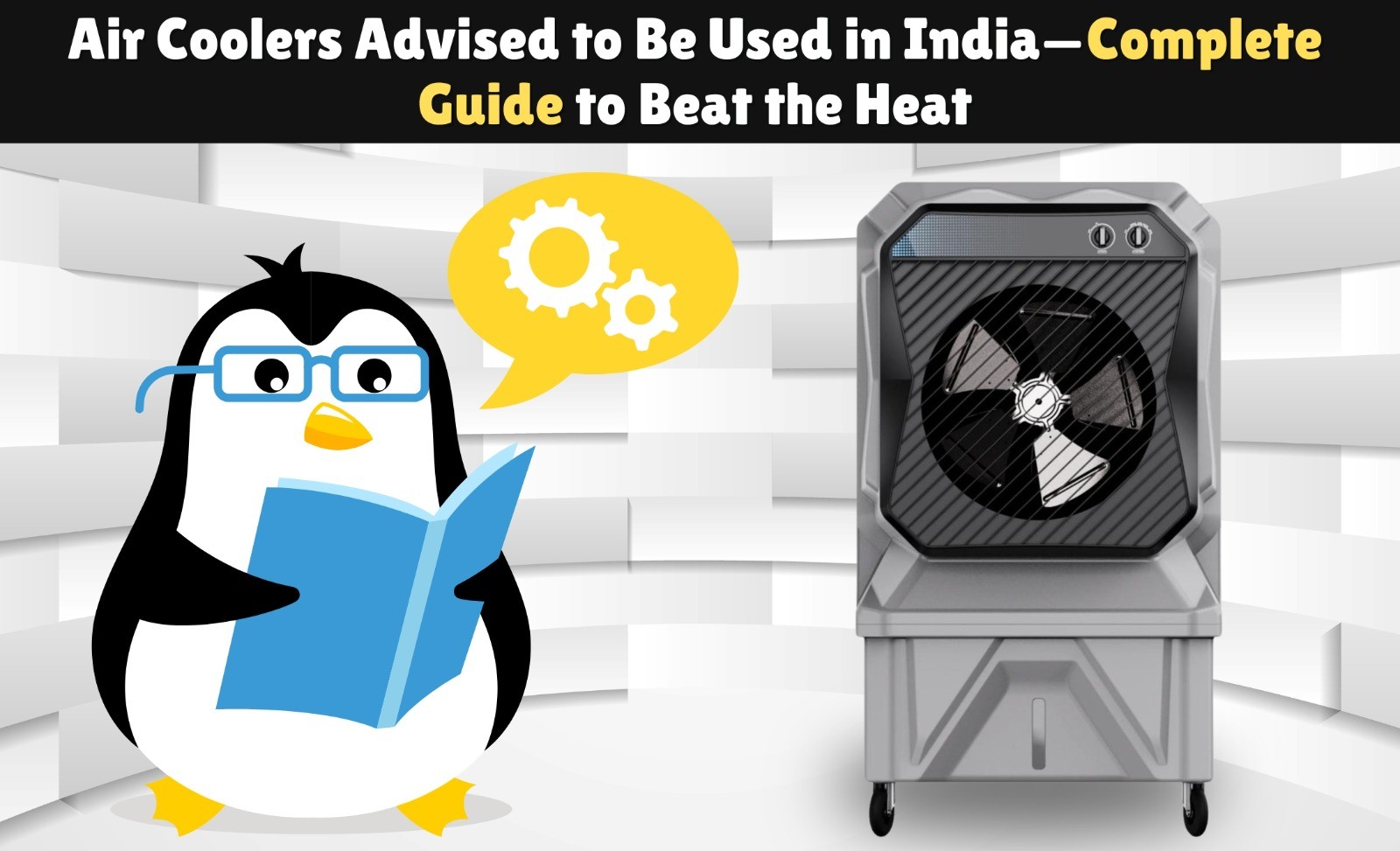Air Coolers Advised to Be Used in India—Complete Guide to Beat the Heat