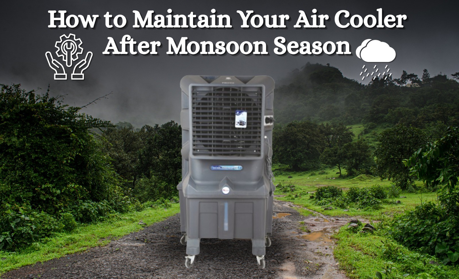 How to Maintain Your Air Cooler After Monsoon Season