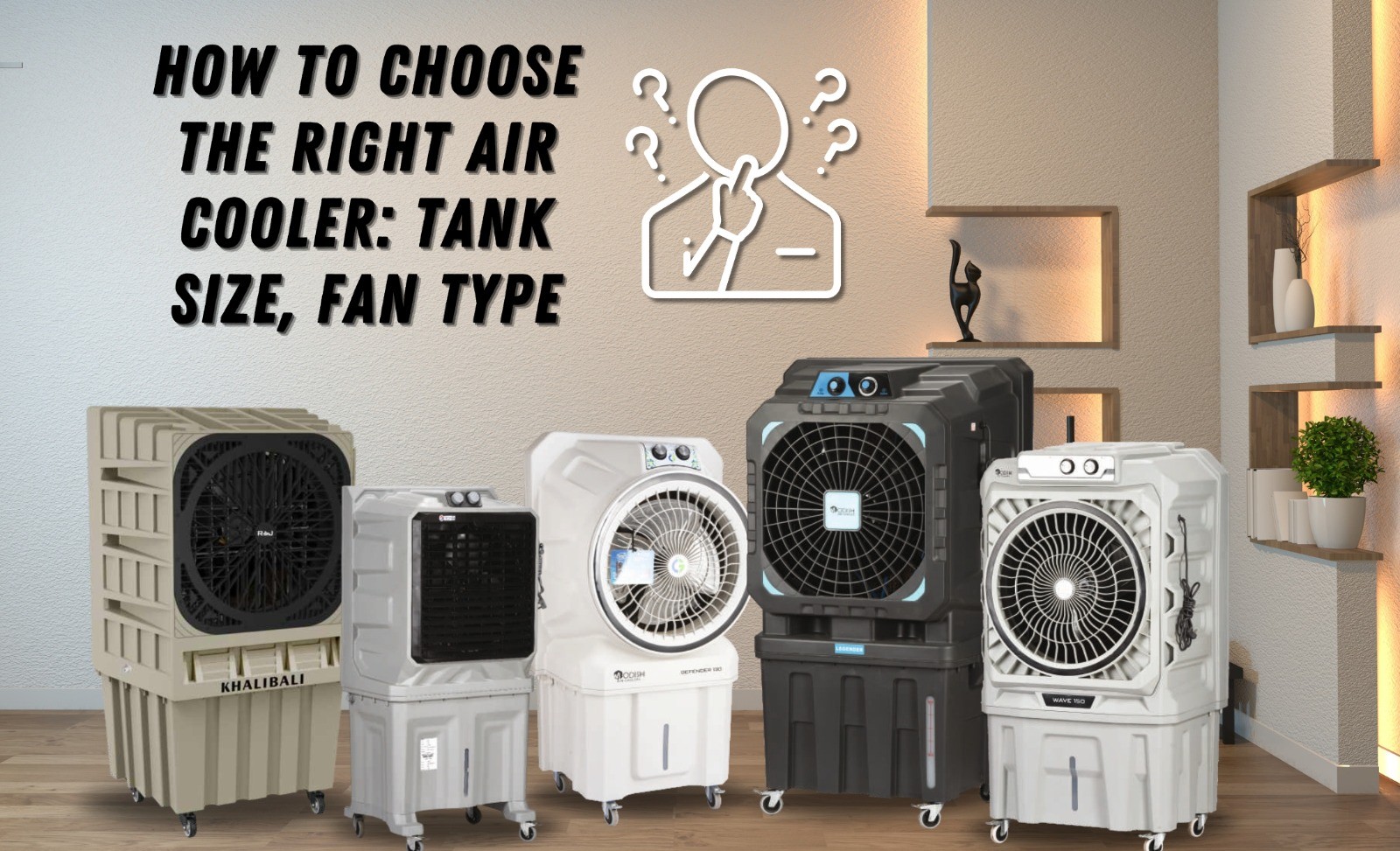 How to Choose the Right Air Cooler: Tank Size, Fan Type