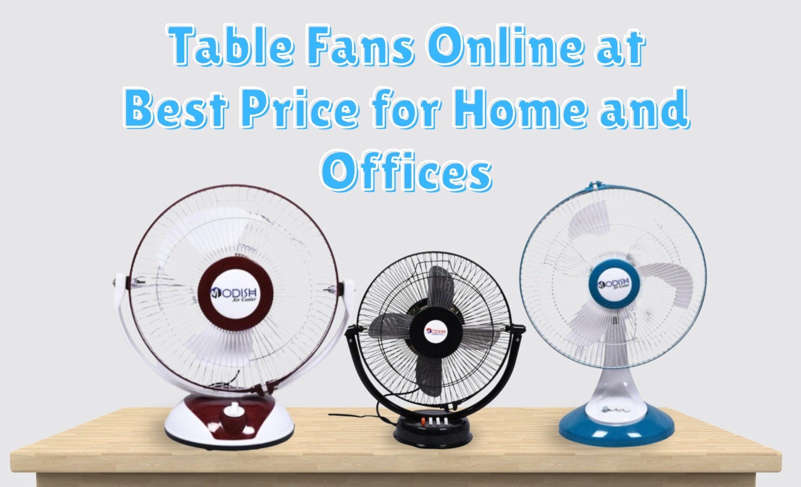 Table Fans Online at Best Price for Home and Offices
