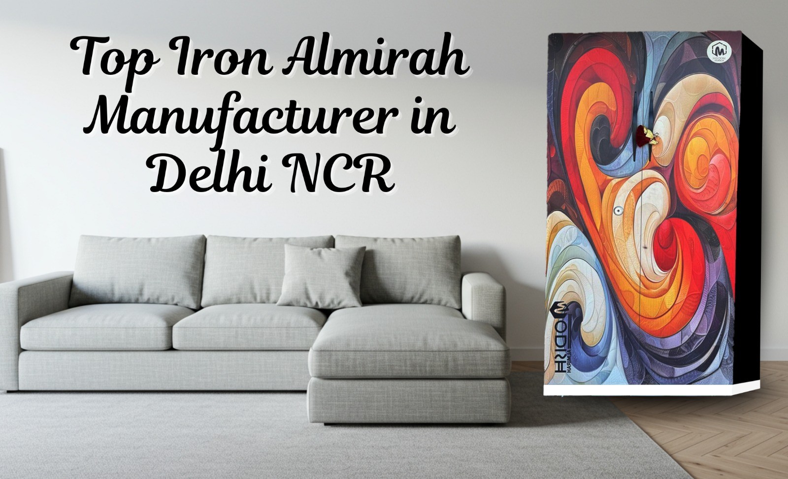 Top Iron Almirah Manufacturer in Delhi NCR