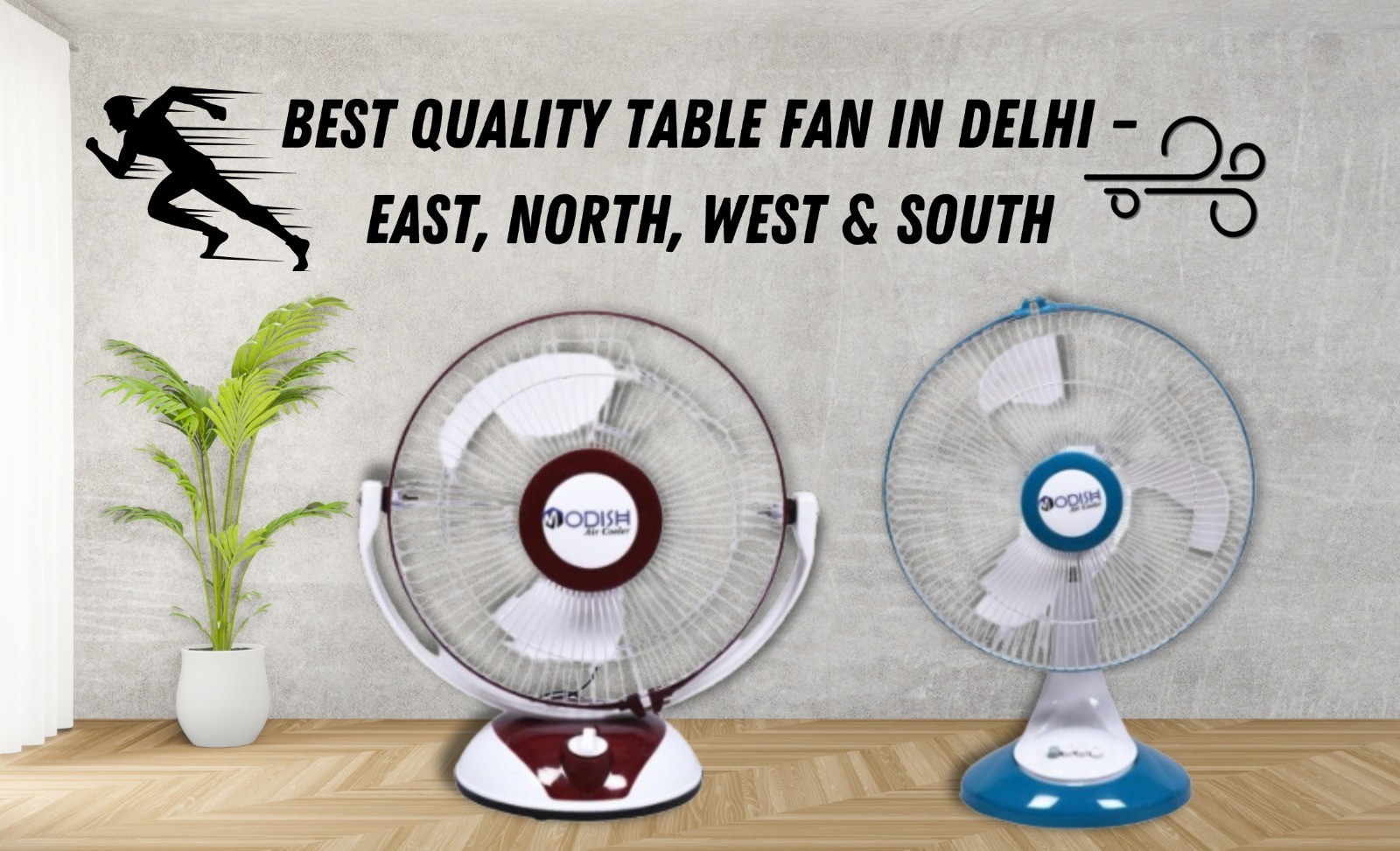 Best Quality Table Fan in Delhi – East, North, West & South